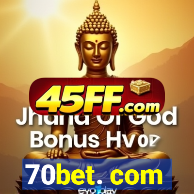 70bet. com